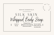 Silk Skin Whipped Body Soap.